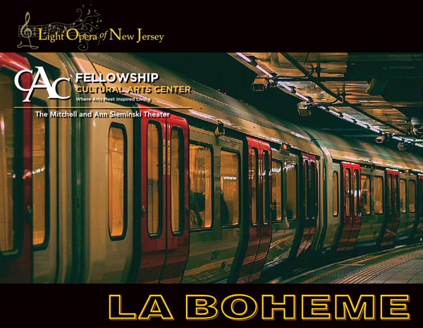 Light Opera of New Jersey Presents La Bohème at the Fellowship Cultural Arts Center