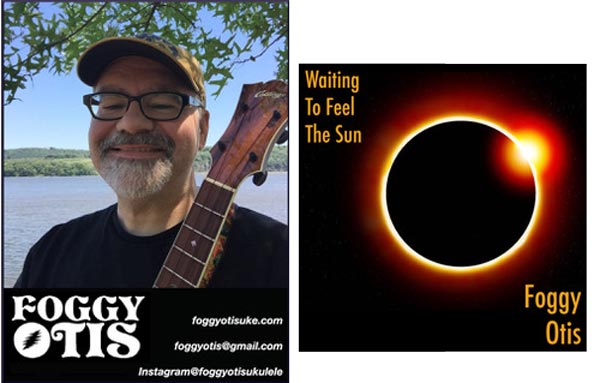 Foggy Otis releases &#34;Waiting To Feel The Sun&#34;