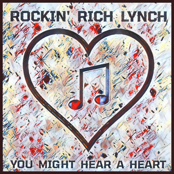 Rich Lynch releases &#34;You Might Hear A Heart&#34;