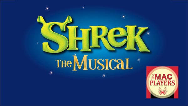 The MAC Players to present &#34;SHREK, the Musical&#34;