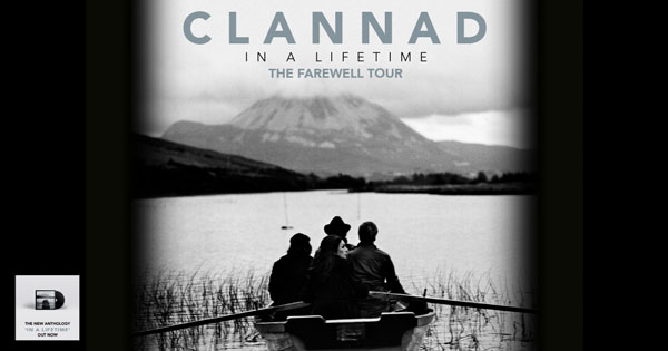 Count Basie Center for the Arts presents Clannad – In A Lifetime: The Farewell Tour