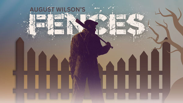 Crossroads Theatre Company presents &#34;Fences&#34; by August Wilson