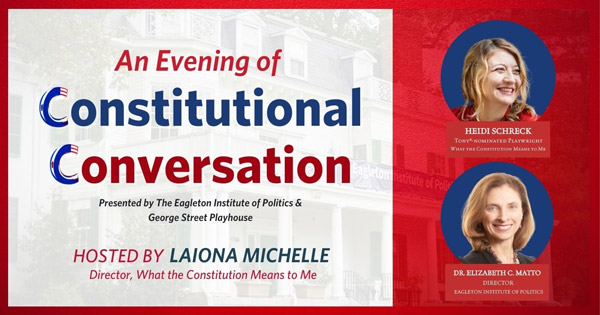 George Street Playhouse presents An Evening of Constitutional Conversation