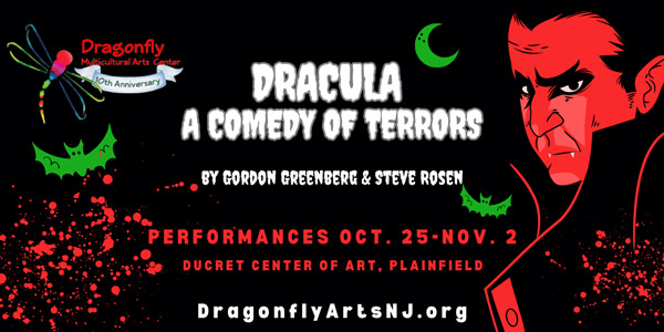 Dragonfly Multicultural Arts Center presents &#34;Dracula: A Comedy of Terrors&#34;