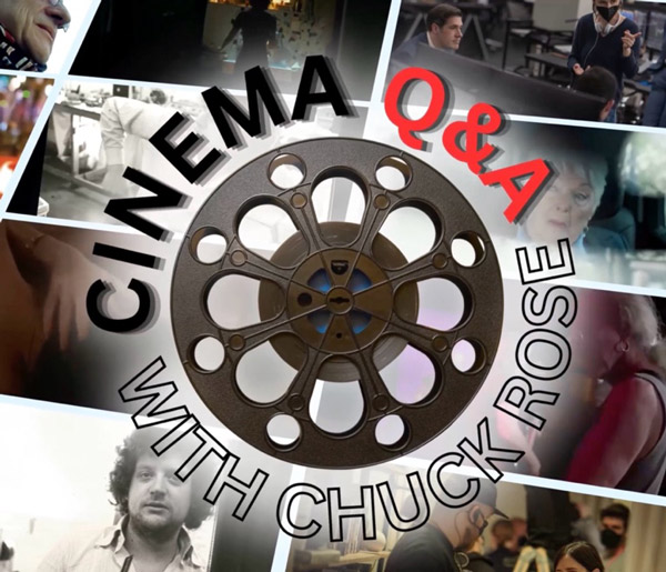 Cinema Q&A with Chuck Rose to Debut in September