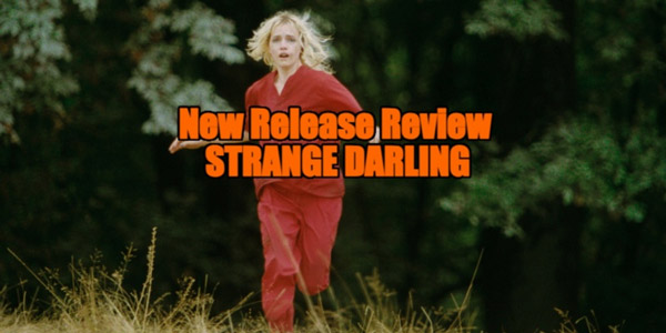 New Release Review - &#34;Strange Darling&#34;