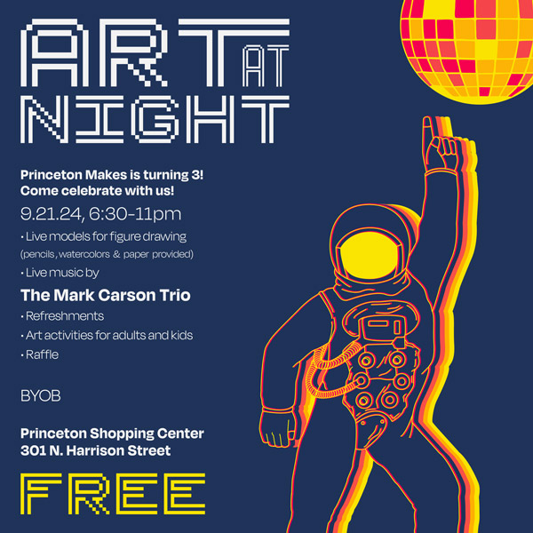 Princeton Makes Artist Cooperative to Celebrate 3rd Anniversary with Art at Night on Saturday